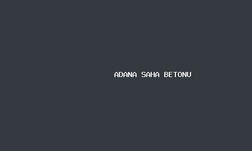 Adana saha betonu