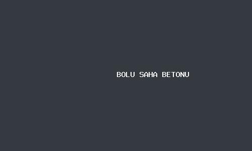 Bolu saha betonu