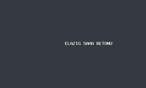 Elazig saha betonu