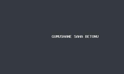Gumushane saha betonu