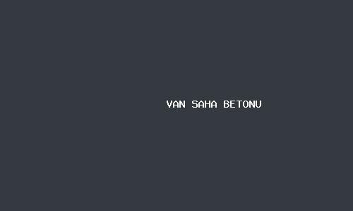 Van saha betonu